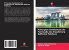 Alexandr Sedak, Oksana Zaporozhchenko - Princípios Ambientais de Formação da Arquitetura Edifícios Públicos