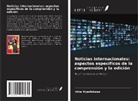 Irina Vysotskaya - Noticias internacionales: aspectos específicos de la comprensión y la edición