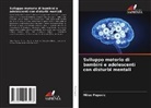 Milos Popovic - Sviluppo motorio di bambini e adolescenti con disturbi mentali