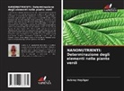 Aubrey Heyliger - NANONUTRIENTI: Determinazione degli elementi nelle piante verdi