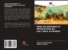 Kobina Bunyan, Yasser Arafat Tackie - FEUX DE BROUSSE ET PRODUCTION DE CULTURES VIVRIÈRES