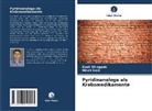 Mitali Naik, Sunil Shingade - Pyridinanaloga als Krebsmedikamente