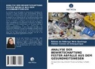 Gomes de Albuquer, Walker Gomes de Albuquerque, Ediana da Nóbrega Melo Queiroga - ANALYSE DER BEWIRTSCHAFTUNG FESTER ABFÄLLE AUS DEM GESUNDHEITSWESEN