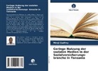 Miraji Godfrey - Geringe Nutzung der sozialen Medien in der Sozialversicherungs- branche in Tansania