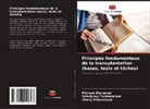Vitaliy Maksymyuk, Michael Sheremet, Volodymyr Tarabanchuk - Principes fondamentaux de la transplantation (bases, tests et tâches)