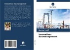 Hassan Hanifi - Innovatives Baumanagement