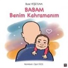 Buse Yesiltuna - Babam Benim Kahramanim