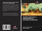 Kobina Bunyan, Yasser Arafat Tackie - INCENDI BOSCHIVI E PRODUZIONE DI COLTURE ALIMENTARI