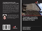 Shahide Dehghan, Hossein Gholami, Hoosein Norouzi - Tecnologie innovative nella progettazione di strutture in legno