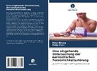 Peter Bisong, Philip Okoli - Eine eingehende Untersuchung der narzisstischen Persönlichkeitsstörung