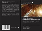 Haifa Bradai, Sondes Laajimi, Rabeb Mbarek - Golpe de calor; experiencia norteafricana