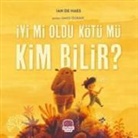 Ian De Haes - Iyi mi Oldu Kötü mü Kim Bilir