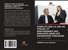 Udeogu Arinze Christian - CONFLITS SUR LE LIEU DE TRAVAIL ET PERFORMANCE DES EMPLOYÉS DANS LES UNIVERSITÉS PUBLIQUES