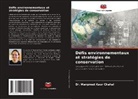 Dr. Manpreet Kaur Chahal, Manpreet Kaur Chahal - Défis environnementaux et stratégies de conservation