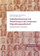 Harry Harun Behr, Harry Harun Behr, Michael Kiefer, Meltem Kulaçatan - Selbstbestimmung und Mitwirkung in der modernen Migrationsgesellschaft