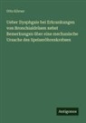 Otto Körner - Ueber Dysphgaie bei Erkrankungen von Bronchialdrüsen nebst Bemerkungen über eine mechanische Ursache des Speiseröhrenkrebses