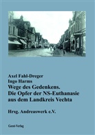 Axel Fahl-Dreger, Ingo Harms, Andreaswerk e. V., Andreaswerk e.V., Andreaswerk e V - Wege des Gedenkens.