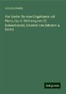 Antonín Dvo¿ák, Antonín Dvorák - Vier Lieder für eine Singstimme mit Piano, Op. 9. Dichtung von El. Krásnohorská. Deutsch von Debrnov u. Dörfel