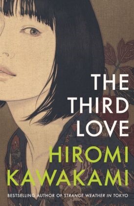 Hiromi Kawakami, Kawakami Hiromi - The Third Love