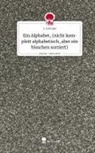 L Loeraas, L. Loeraas - Ein Alphabet, (nicht komplett alphabetisch, aber ein bisschen sortiert). Life is a Story - story.one