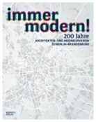 Benedikt Goebel, Peter Lemburg, Hans-Dieter Nägelke, Jör Rudolph, Jörg Rudolph, Architekten- und Ingenieurverein zu Berlin-Brandenburg e. V.... - immer modern!