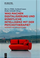 Gerhard Lauer, Robin Schmidt, Bert te Wildt - Was machen Digitalisierung und Künstliche Intelligenz mit der Psychotherapie?