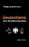 Wolfgang Brenneisen - Deutschland. Ein Dichtermärchen