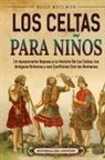Billy Wellman - Los celtas para niños