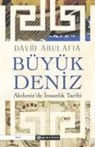 David Abulafia - Büyük Deniz