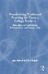 Amy Driscoll, Amy Shapiro Driscoll, Driscoll Amy, Dan Shapiro, Shapiro Dan - Transforming Traditional Teaching for Today''s College Students