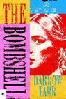 Darrow Farr - The Bombshell