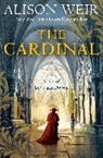 Alison Weir - The Cardinal