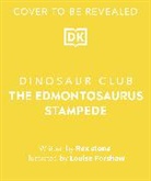 Louise Forshaw, Rex Stone, Stone Rex, Forshaw Louise - Dinosaur Club: The Edmontosaurus Stampede