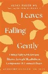 Susan Bauer-Wu, Joan Halifax, NIPUN Mehta - Leaves Falling Gently