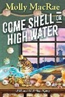 Molly Macrae - Come Shell or High Water