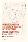 Balazs (Professor Trencsenyi, Balázs Trencsényi - INTELLECTUALS AND CRISIS OF POLIT