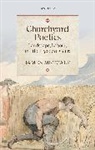 James Metcalf, James (Lecturer in Eighteenth-Century Eng Metcalf - Churchyard Poetics