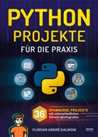 Florian Dalwigk - Python Projekte für die Praxis