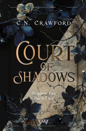 C N Crawford, C.N. Crawford, von Morgen Verlag,  Von Morgen Verlag - Court of Shadows - Shadow Fae Buch 1 | Mit wunderschönem limitierten Farbschnitt