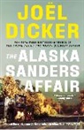 Joel Dicker, Joël Dicker - The Alaska Sanders Affair
