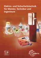 Thorsten Bauer, Marc Hansmann, Marc u a Hansmann, Florian Kraft, Matthias Link, Florian Oebel - Elektro- und Sicherheitstechnik für Meister, Techniker und Ingenieure