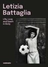 Letizia Battaglia - Letizia Battaglia (Bilingual edition)
