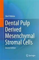 Sibel Yildirim - Dental Pulp Derived Mesenchymal Stromal Cells