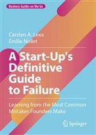 Carsten A Lexa, Carsten A. Lexa, Émilie Nollet - A Start-Up's Definitive Guide to Failure