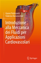 Federico Domenichini, Gianni Pedrizzetti - Introduzione alla Meccanica dei Fluidi per Applicazioni Cardiovascolari