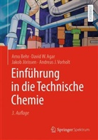 David W Agar, David W. Agar, Arno Behr, Jakob Jörissen, Andreas J Vorholt, Andreas J u a Vorholt... - Einführung in die Technische Chemie