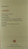 Azorín - Diario de un enfermo ; La voluntad ; Antonio Azorín ; Las confesiones de un pequeño filósofo ; El licenciado Vidriera ; Doña Inés ; Don Juan ; Apéndice