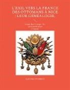 Erol Giraudy-Osman, P. Erol Giraudy - L'exil vers la France des ottomans à Nice : leur généalogie
