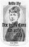 Nellie Bly - Dix jours dans un asile