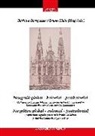 Barbara Borngässer, Bruno Klein - Neugotik global � kolonial � postkolonial : Gotisierende Sakralarchitektur auf der Iberischen Halbinsel und in Lateinamerika vom 19. bis zum 21. Jahrhundert = Neogótico global � colonial � postcolonial : arquitectura sagrada neogótica en la península ibér